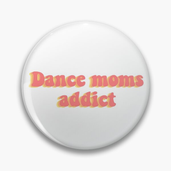 Item preview, dance moms addict designed and sold by amanda812.