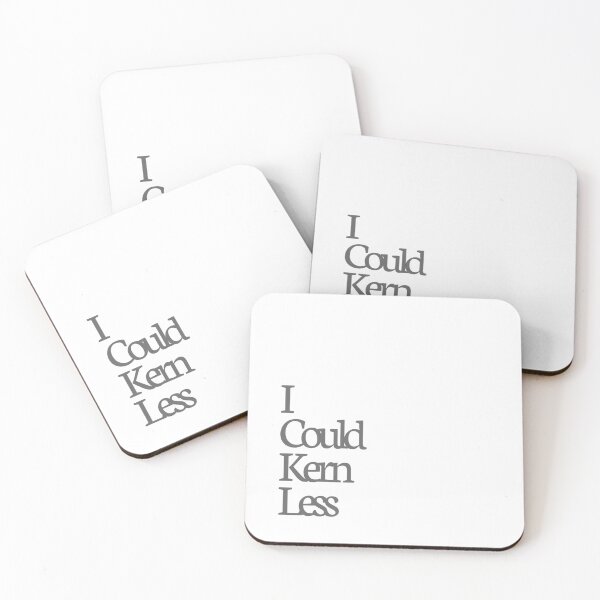 Item preview, I Could Kern Less designed and sold by mofiti.