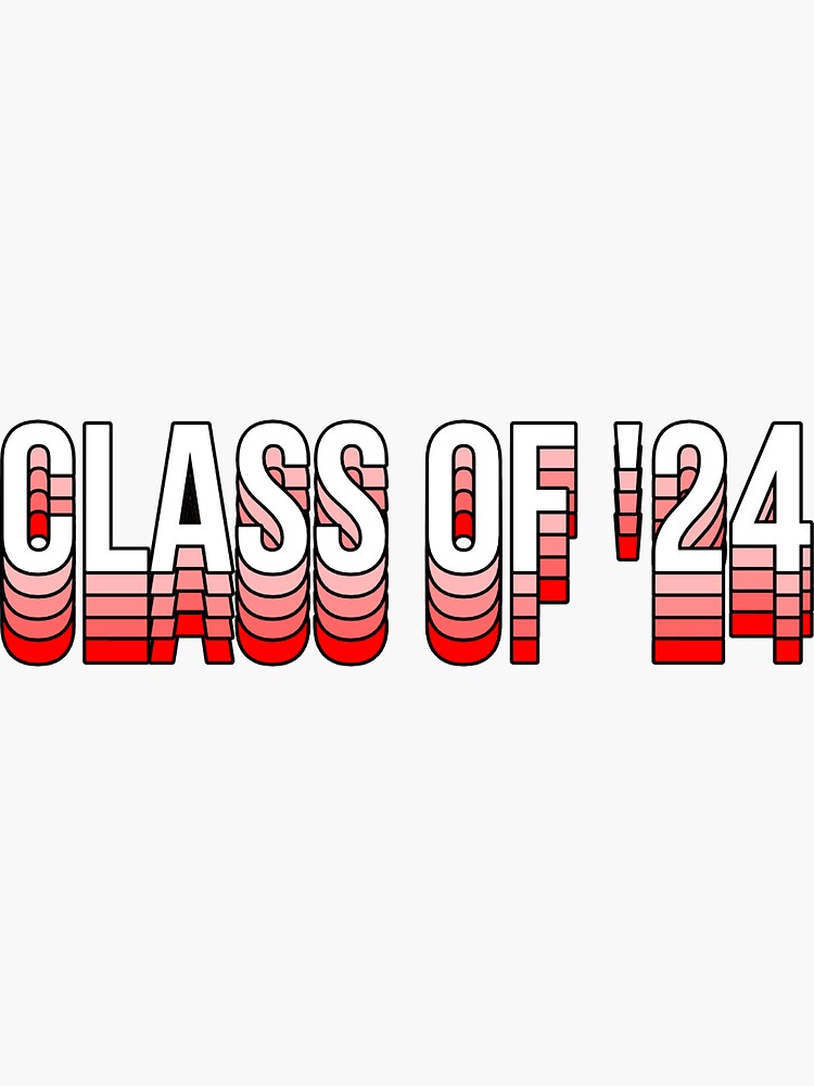 "class of 2024" Sticker for Sale by hannahgre6 Redbubble