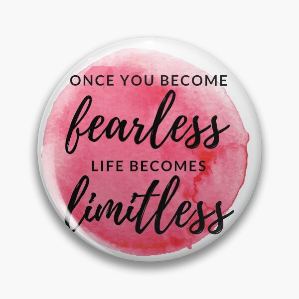 Item preview, Once you become fearless life becomes limitless designed and sold by Flor Cami.