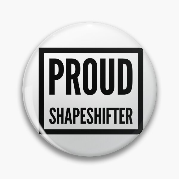 Item preview, PROUD SHAPESHIFTER designed and sold by OfferHeat.