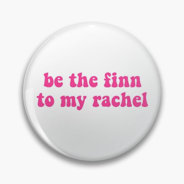 Item preview, be the finn to my rachel designed and sold by baileepence.