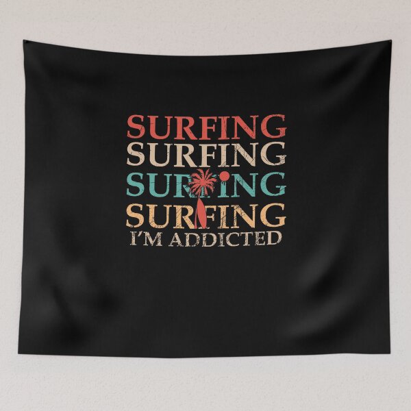 Item preview, Distressed Surfing Surfing Surfing I'm Addicted designed and sold by thehafdesigner.