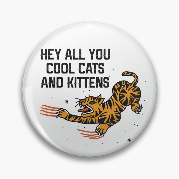 Item preview, Hey all you cool cats and kittens! designed and sold by WhataCuteTee.