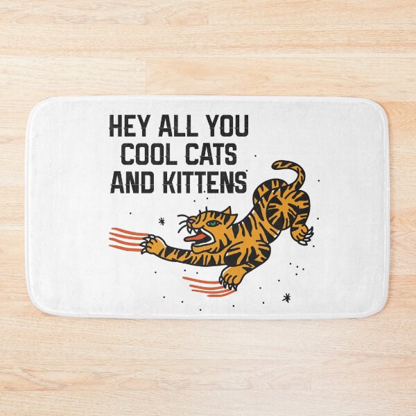 Item preview, Hey all you cool cats and kittens! designed and sold by WhataCuteTee.