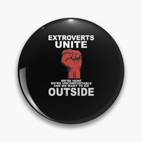 Item preview, Extroverts unite we are here we're uncomfortable and we want to go outside  designed and sold by thehafdesigner.