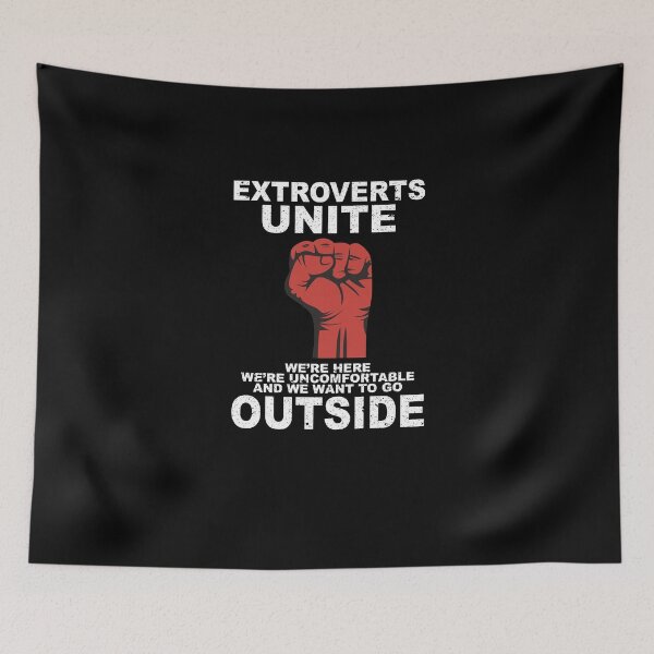 Item preview, Extroverts unite we are here we're uncomfortable and we want to go outside  designed and sold by thehafdesigner.