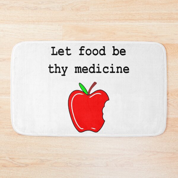 Item preview, Let food be your medicine designed and sold by Nigel Designs.