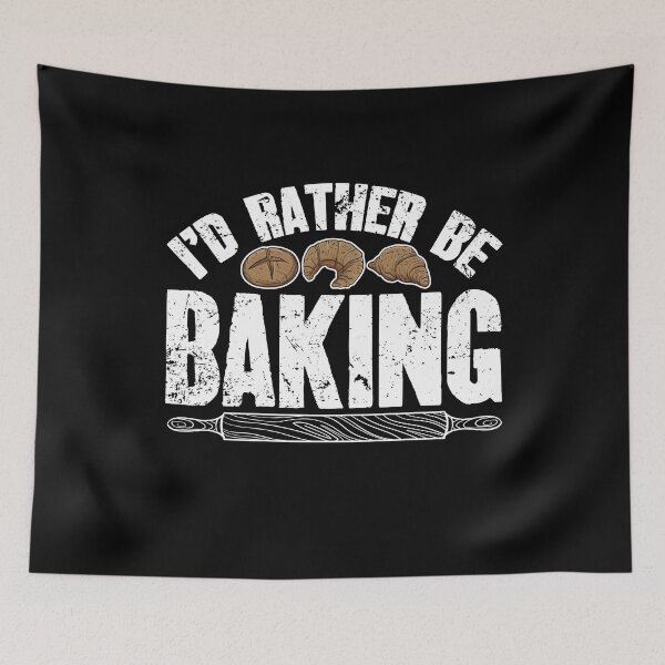 Item preview, I'd Rather Be Baking Funny Baker designed and sold by Captain Mood.