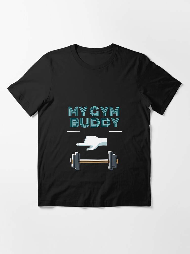 workout buddy shirt