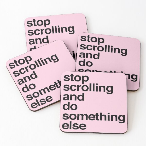 Item preview, stop scrolling and do something else designed and sold by QuoteSpirations.
