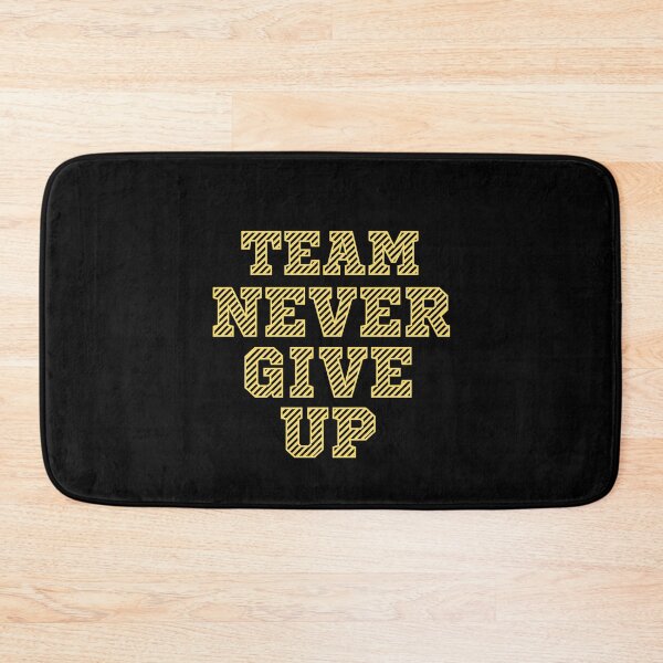 Item preview, Team never give up designed and sold by Zagach Letters.