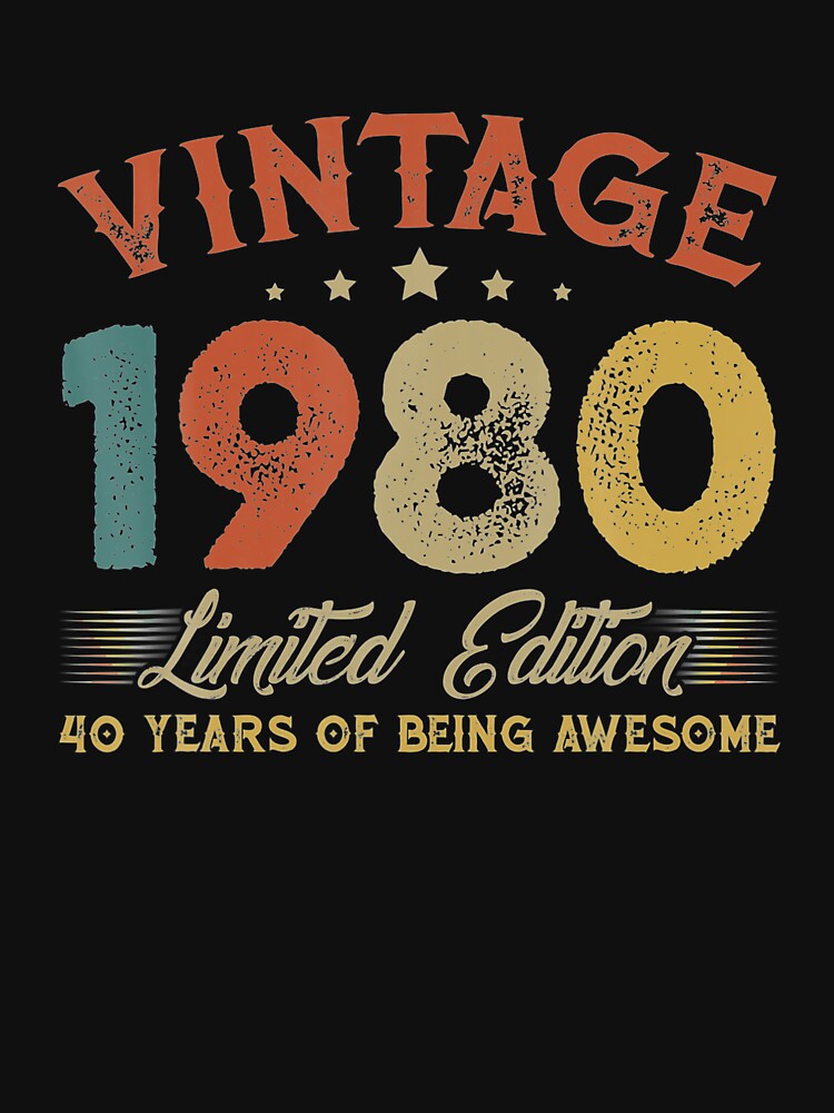 40 years of being awesome t shirt