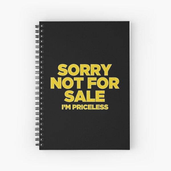 Item preview, Sorry Not for Sale, I'm Priceless designed and sold by auror.