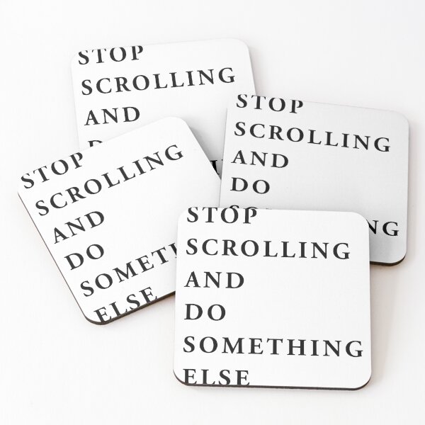 Item preview, stop scrolling and do something else designed and sold by QuoteSpirations.