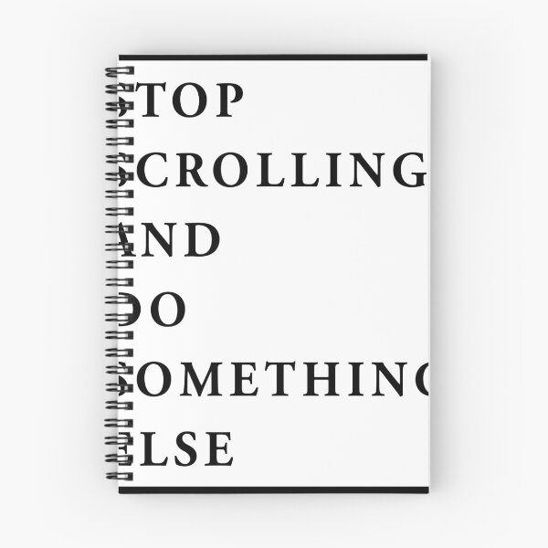 Item preview, stop scrolling and do something else designed and sold by QuoteSpirations.