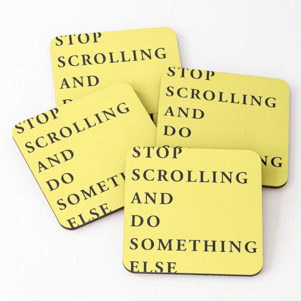 Item preview, stop scrolling and do something else designed and sold by QuoteSpirations.