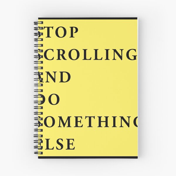 Item preview, stop scrolling and do something else designed and sold by QuoteSpirations.