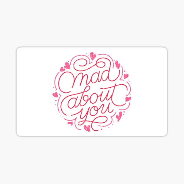 Item preview, Mad about you! designed and sold by Huan Pedro.