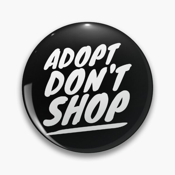 Item preview, ADOPT DON'T SHOP designed and sold by vegan-ism101.