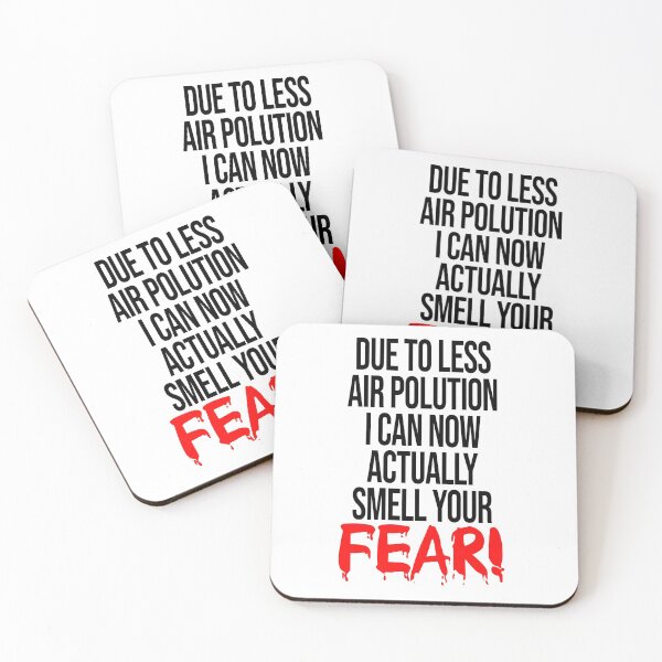 Item preview, Due To Less Air Pollution I Can Now Actually Smell Your Fear (Funny Bloody Quote) designed and sold by SassyClassyMe.