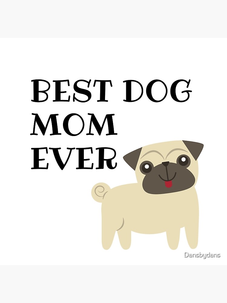best dog mom