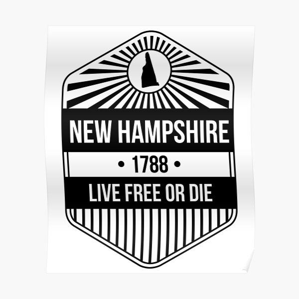 "New Hampshire State Motto graphic Live Free Or Die" Poster by