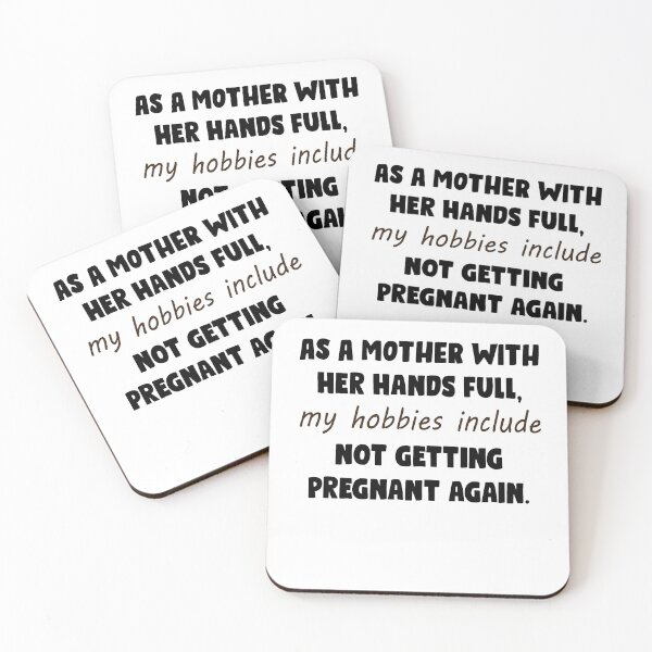 Item preview, As A Mother With My Hands Full, My Hobbies Include Not Getting Pregnant Again T-shirt loose fit-Unisex Adult Shirts-Mom Life Shirt-Funny designed and sold by Noussairox.