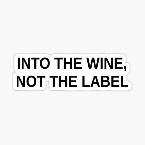Artikel-Vorschau von In den Wein nicht das Etikettenhemd, designt und verkauft von dgavisuals.