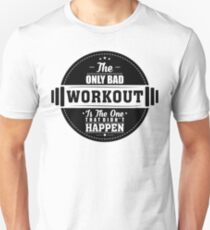 Bad Workout Gym Fitness Quote Unisex T-Shirt