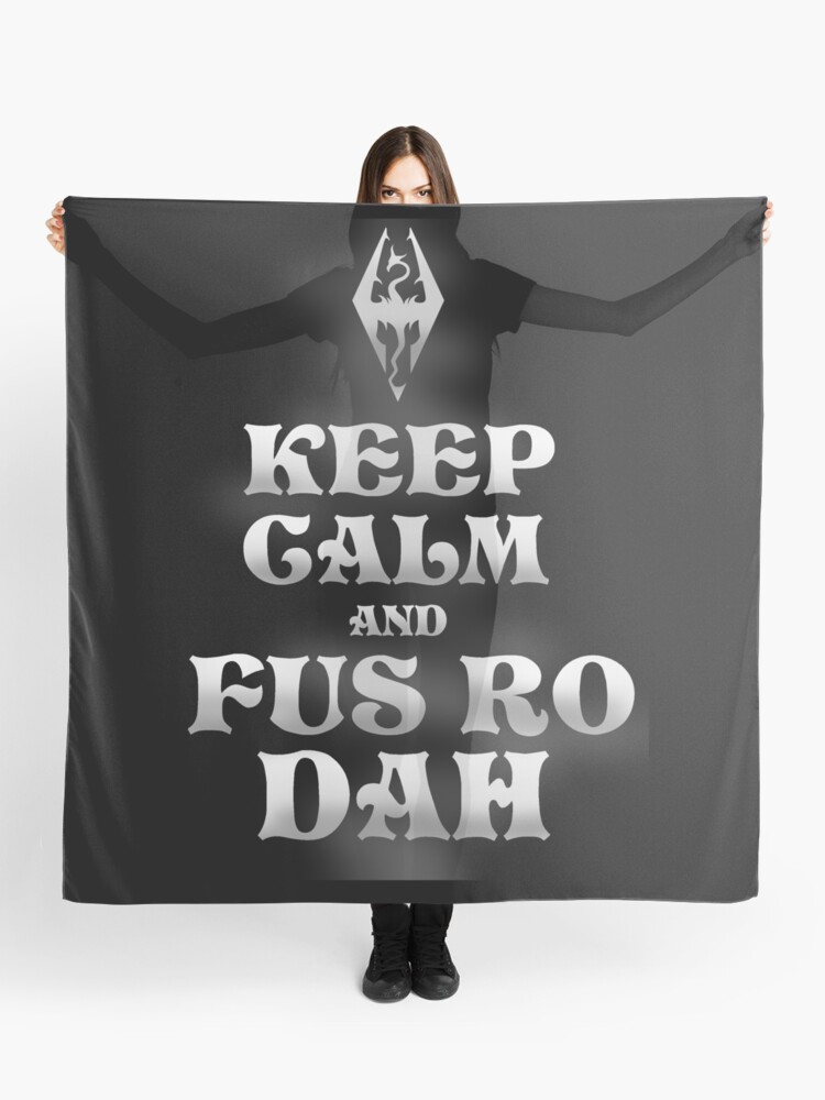 Keep Calm And Fus Ro Dah Skyrim Funny Design Scarf By Emerald Smith Redbubble