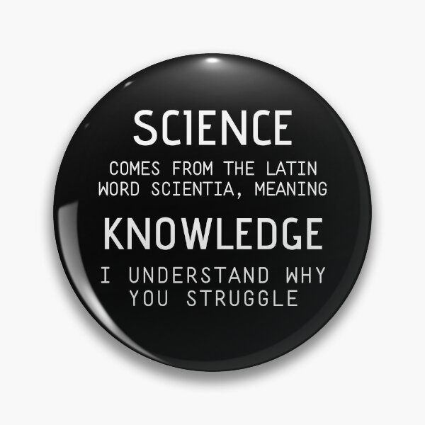 Item preview, Science Is Knowledge Pro Science designed and sold by IntegrityDesign.