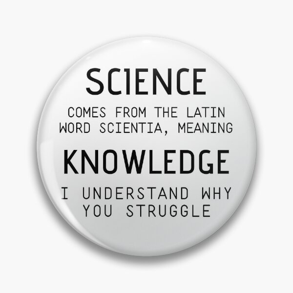 Item preview, Science Is Knowledge Pro Science designed and sold by IntegrityDesign.