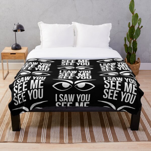 Item preview, I saw you see me see you designed and sold by MerchHouse.
