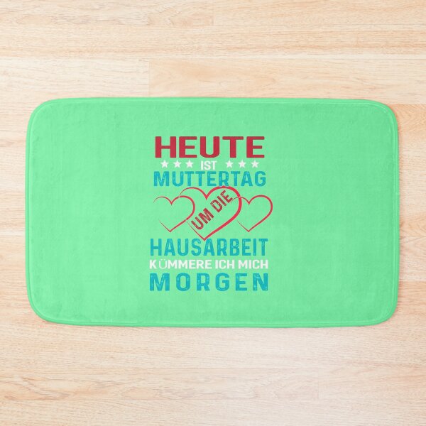 Artikelvorschau, Heute Muttertag Um Die Hausarbeit Morgen entworfen und verkauft von fantasyy.