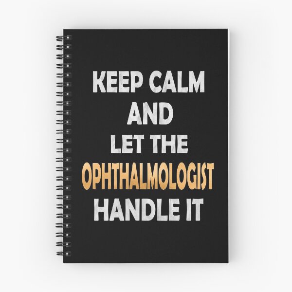 Item preview, Keep Calm And Let The Ophthalmologist Handle It - Optician graphic designed and sold by Grabitees.