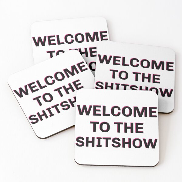 Item preview, Welcome to the sh*t show designed and sold by vanessa2801.