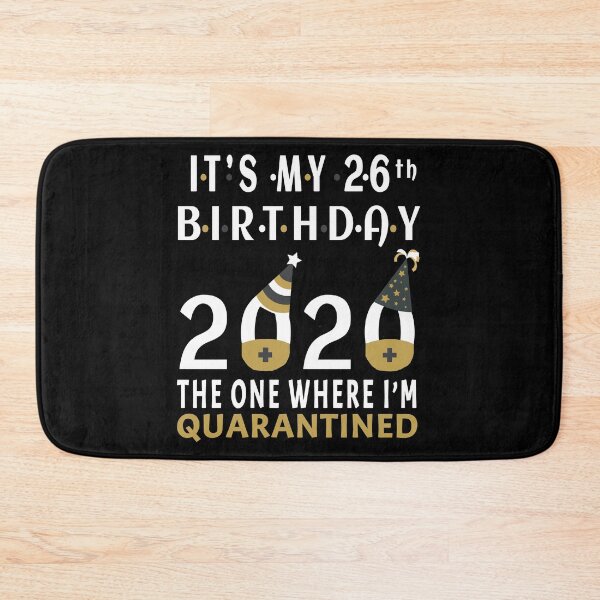 Item preview, Its My 26th Birthday The One Where Im Quarantined Social Distancing Gifts  designed and sold by AnimaLovers.