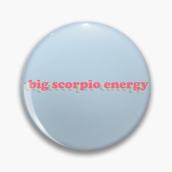 Item preview, BIG SCORPIO ENERGY - astrology designed and sold by capslocksigh.