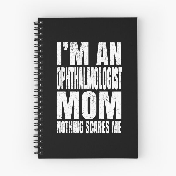 Item preview, I'm An Ophthalmologist Mom Nothing Scares Me Funny Optician design designed and sold by Grabitees.