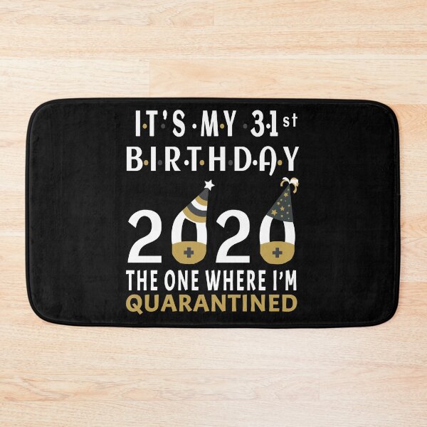 Item preview, Its My 31st Birthday The One Where Im Quarantined Social Distancing Gifts  designed and sold by AnimaLovers.