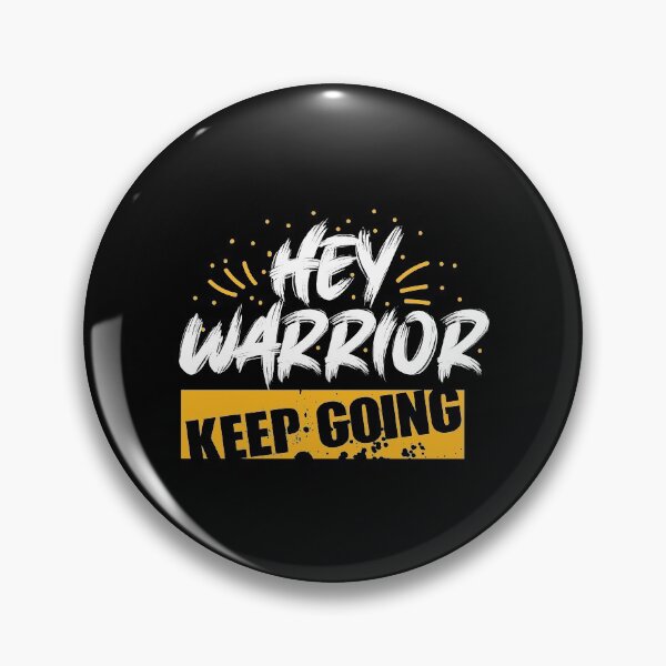 Item preview, HEY WARRIOR KEEP GOING designed and sold by danyc88.