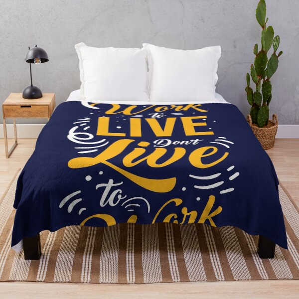 Item preview, WORK TO LIVE DONT LIVE TO WORK designed and sold by danyc88.