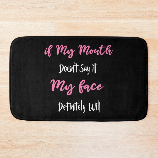 Item preview, If My Mouth Doesn't Say It My Face Definitely Will: Funny Mothers Day Gift, Cute Family Gift idea For Mom designed and sold by JUSTBEELEGANT.