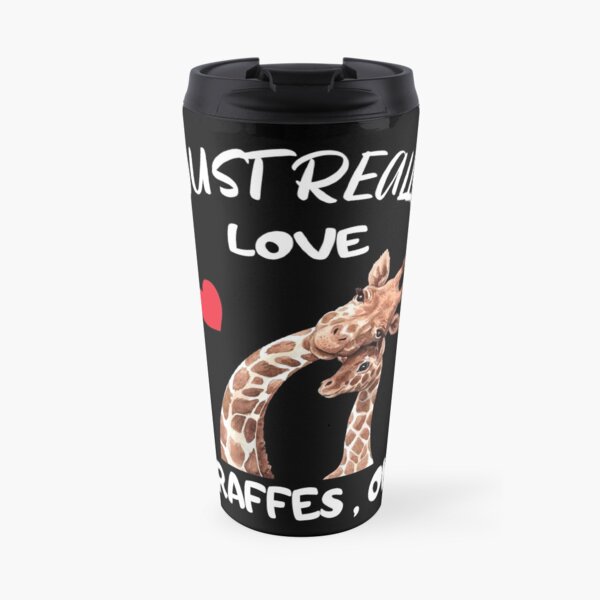 I just really love giraffes Travel Mug