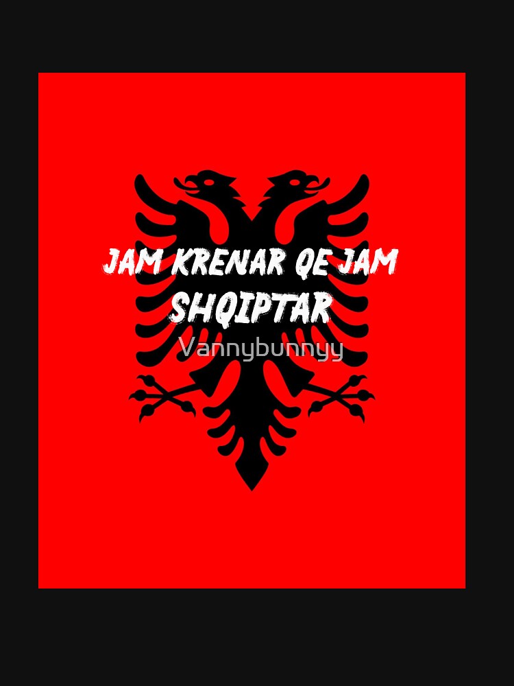 "Jam Krenar qe jam Shqiptar" TShirt von Vannybunnyy Redbubble