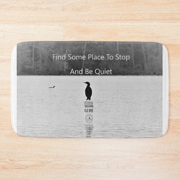 Item preview, Find Some Place To Stop And Be Quiet designed and sold by LisaWootenPhoto.