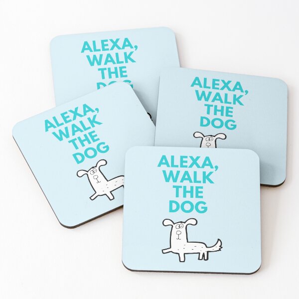 Item preview, Alexa, Walk The Dog Pet Owner Humor designed and sold by StudioTina.