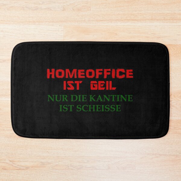 Artikelvorschau, Home Office Ist Geil, nur die Kantine ist scheisse entworfen und verkauft von saechla.