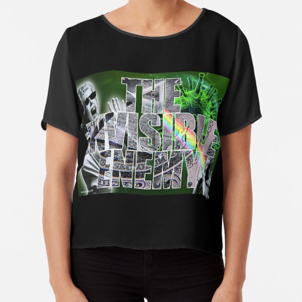 The Invisible Enemy Chiffon Top